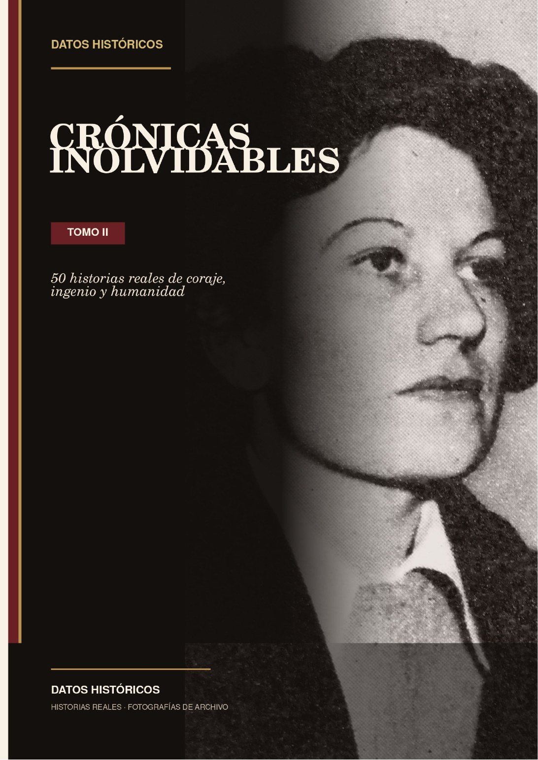 Portada real de Crónicas inolvidables, Tomo II, de Datos Históricos